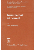 Kriminalitat ist normal