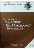 Zrzeszenie Wolność i Niezawisłość w dokumentach Tom IV