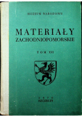 Materiały zachodniopomorskie tom XVI