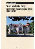 Teatr w cieniu huty