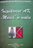 Inspektorat AK Maria w walce Tom II Część II