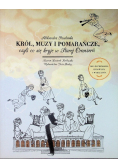 Król muzy i pomarańcze czyli co się kryje w Starej Oranżerii