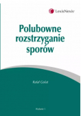 Polubowne rozstrzyganie sporów