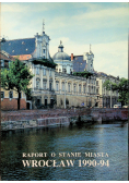 Raport o stanie miasta Wrocław 1990  1994