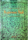 Po pierwsze Śląsk