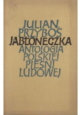Jabłoneczka Antologia polskiej pieśni ludowej