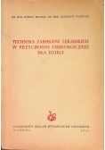 Technika zabiegów lekarskich w przychodni chirurgicznej dla dzieci