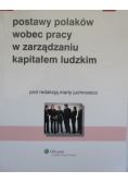 Postawy Polaków wobec pracy w zarządzaniu kapitałem ludzkim
