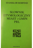 Słownik etymologiczny miast i gmin PRL