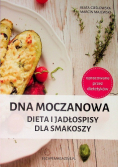 Dna moczanowa. Dieta i jadłospisy dla smakoszy