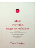 Masz wszystko czego potrzebujesz