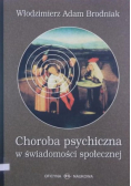 Choroba psychiczna w świadomości społecznej