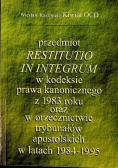 Przedmiot Restitutio in integrum w kodeksie prawa kanonicznego
