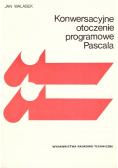 Konwersacyjne otoczenie programowe Pascala
