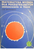 Matematyka wyższa dla początkujących zastosowania w fizyce