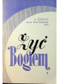 Żyć Bogiem Tom 3