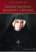 Świętej Faustyny rozmowy z Bogiem