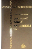 Zasady i całość wiary katolickiej Tom I