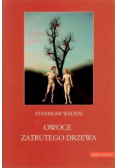 Owoce zatrutego drzewa