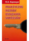 Praktyczne Metody Osiągania Sukcesów