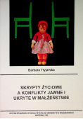 Skrypty życiowe a konflikty jawne i  ukryte w małżeństwie