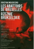 Rzeźnie Brukselskie. Les Abattoirs De Bruxells
