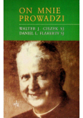 On mnie prowadzi