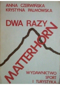 Dwa razy Matterhorn
