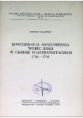 Konfederacja Sandomierska Wobec Rosji w okresie Poaltransztadzkim 1706 - 1709
