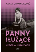 Panny służące. Historia nadużycia