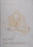 Słowa sercem pisane