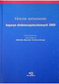 Kliniczne zastosowania heparyn drobnocząsteczkowych 2000