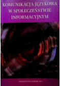 Komunikacja językowa w społeczeństwie informacyjnym