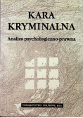 Kara kryminalna. Analiza psychologiczno-prawna