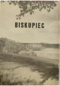 Biskupiec Z dziejów miasta i powiatu