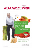 Jak smakuje pępek Wenus Świat widziany zza stołu