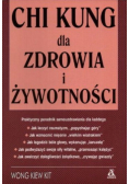 Chi kung dla zdrowia i żywotności