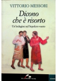 Dicono che e risorto