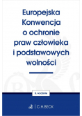 Europejska Konwencja o ochronie praw człowieka i podstawowych wolności