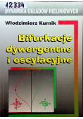 Bifurkacje dywergentne i oscylacyjne