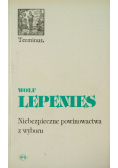 Niebezpieczne powinowactwa z wyboru