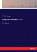 Eine unbedeutende Frau