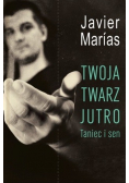 Twoja twarz jutro Taniec i sen