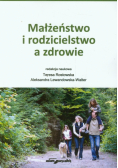 Małżeństwo i rodzicielstwo a zdrowie