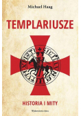 Templariusze. Historia i mity