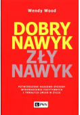 Dobry nawyk, zły nawyk