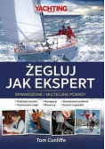 Żegluj jak ekspert Sprawdzone i skuteczne porady
