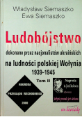 Ludobójstwo dokonane przez nacjonalistów ukraińskich Tom II