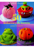 50 kolorowych tortów