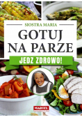 Gotuj na parze Jedz zdrowo